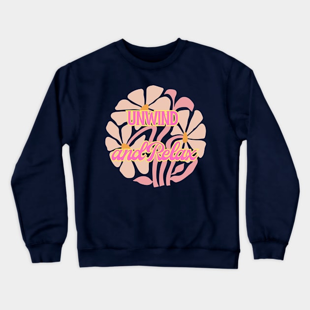 Unwind And Relax Crewneck Sweatshirt by WonBerland